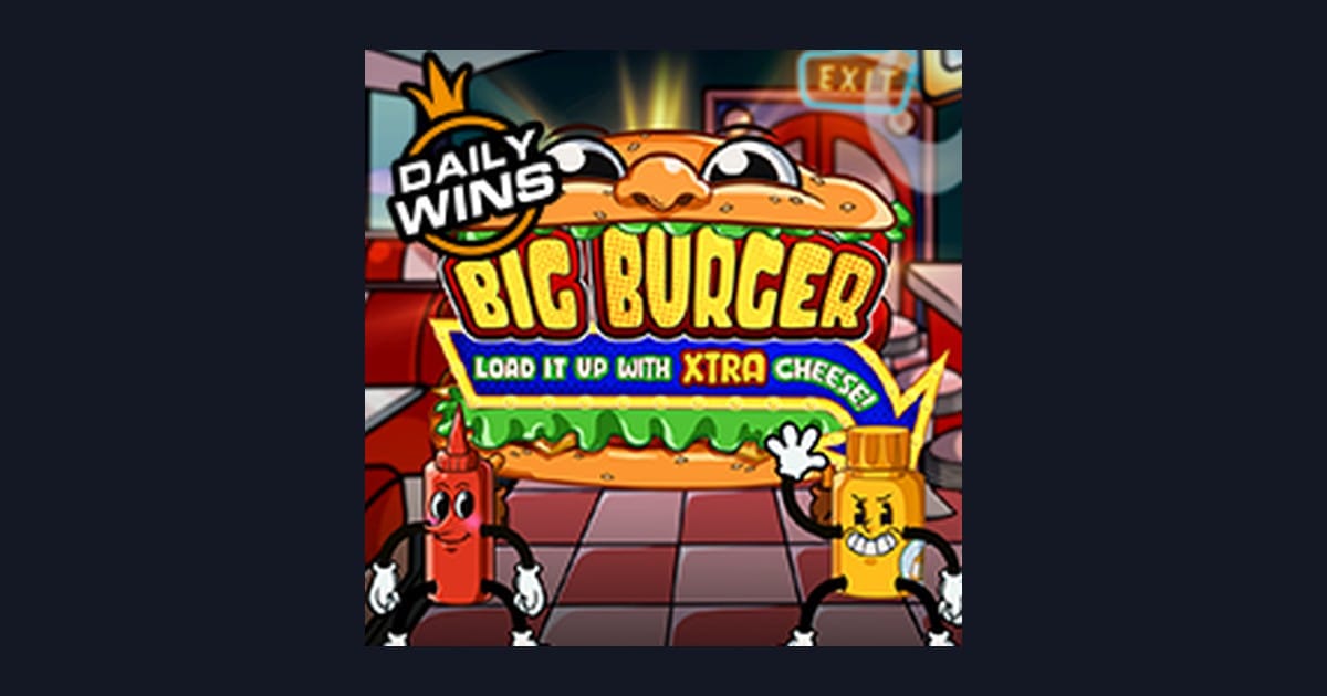 Raih Kemenangan Mudah dengan Big Burger Load It Up With Xtra Cheese Slot Gacor